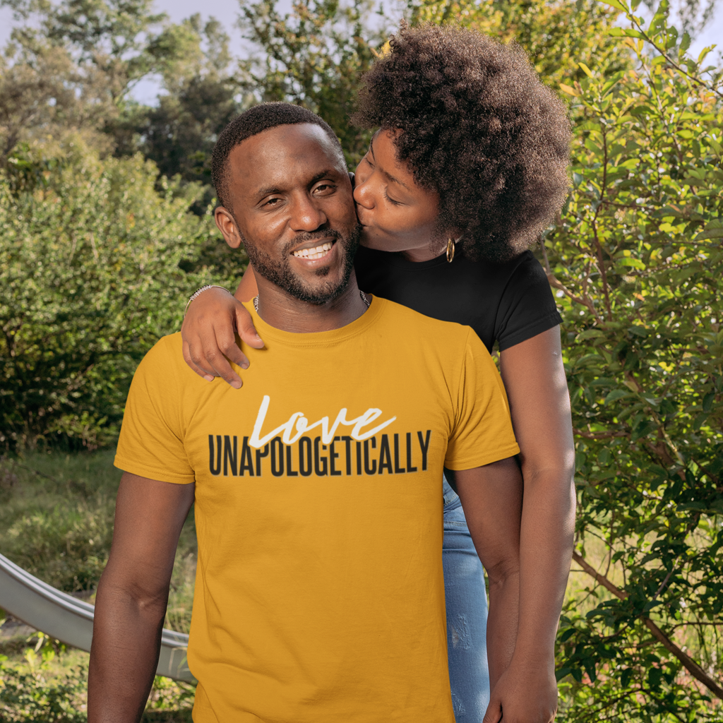 Love Unapologetically - Unisex T-Shirt