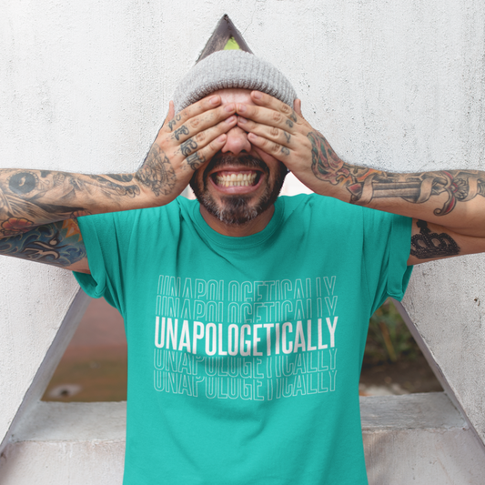 Unapologetically - Unisex T-Shirt